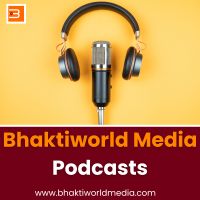 Bhaktiworld Media Podcasts