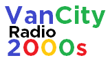 VanCity Radio 2000s