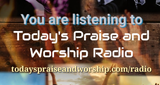 Today's Praise and Worship Radio