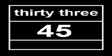 Thirty Three 45